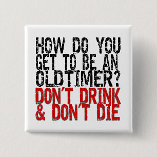 Recovery Old Timer Joke 15 Cm Square Badge