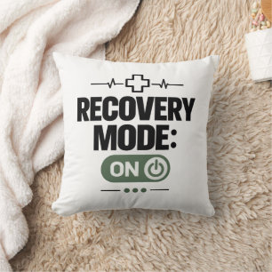 Recovery "RECOVERY MODE: ON" Daily Self-Care Humou Cushion
