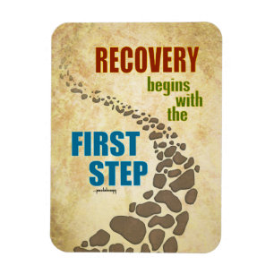 Recovery, the First Step (12 step, drug free) Magnet