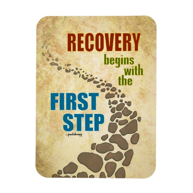 Recovery, the First Step (12 step, drug free) Magnet (Vertical)