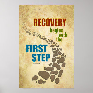 Recovery, the First Step (12 step, drug free) Poster