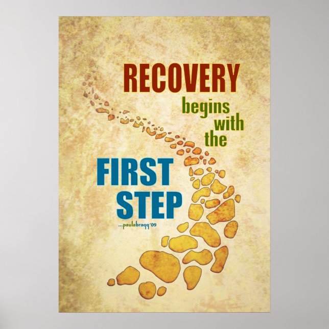 Recovery, the First Step (12 step, recovery) Poster (Front)