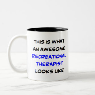 recreational therapist, awesome Two-Tone coffee mug