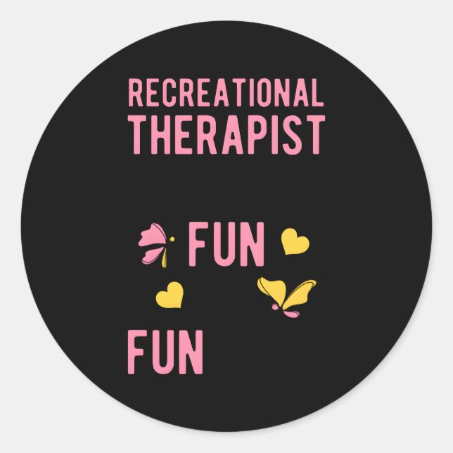 Recreational Therapist Recreational Therapy Classic Round Sticker (Front)