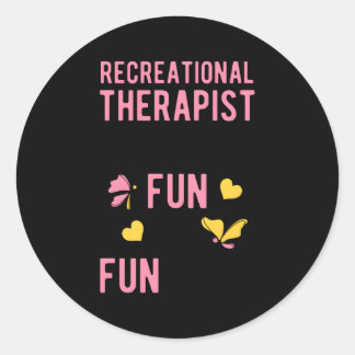Recreational Therapist Recreational Therapy Classic Round Sticker