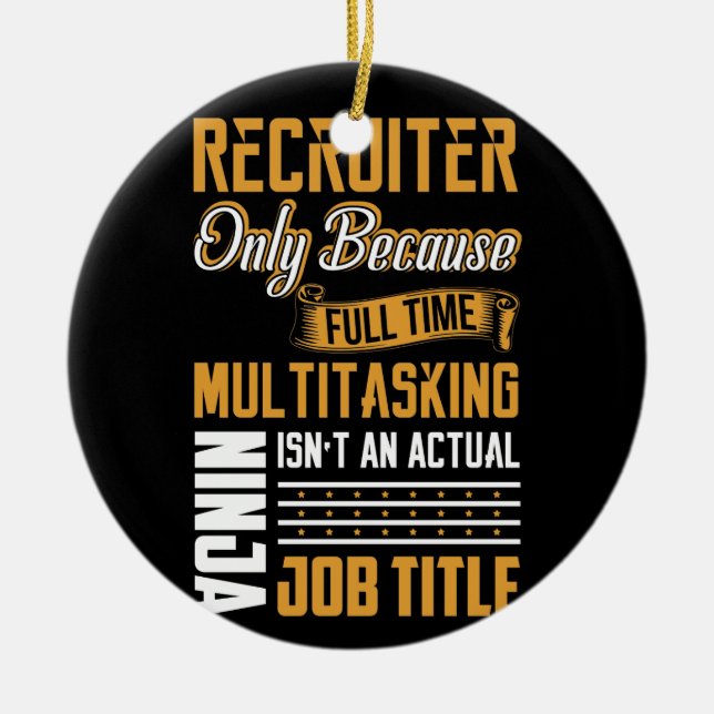 Recruiter Only Because Full Time Ceramic Tree Decoration (Front)