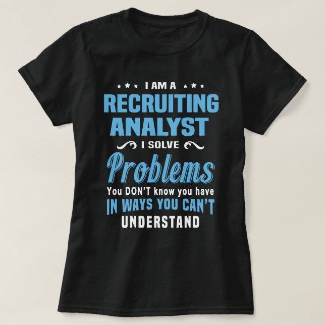 Recruiting Analyst T-Shirt (Design Front)