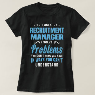 Recruitment Manager T-Shirt