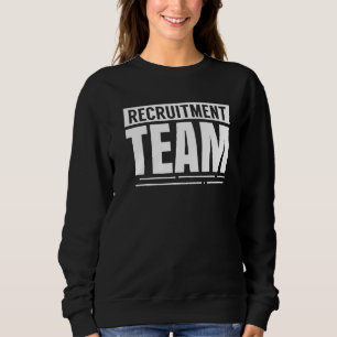 Recruitment Team Headhunter Recruiter Hr Recruiter Sweatshirt