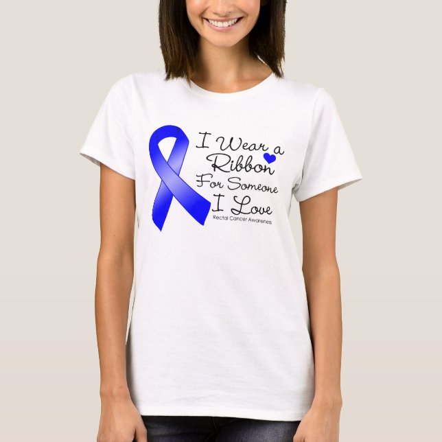Rectal Cancer Ribbon Someone I Love T-Shirt (Front)
