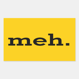 Rectangular "meh." Sticker. Sheet of 4. Rectangular Sticker
