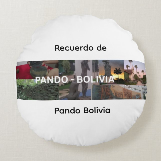 Recuerdo de Pando Bolivia Round Cushion (Front)
