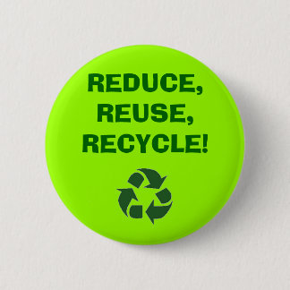 recycle%20sign_frame, REDUCE,REUSE,RECYCLE! 6 Cm Round Badge