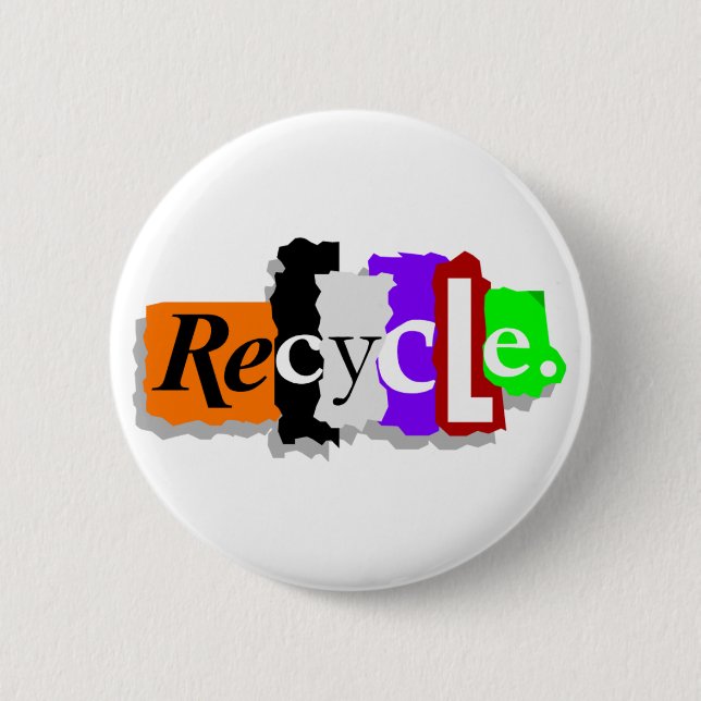 Recycle 6 Cm Round Badge (Front)