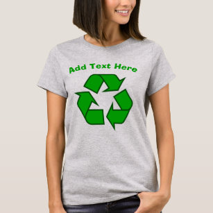 Recycle: Add Text,  T-Shirt