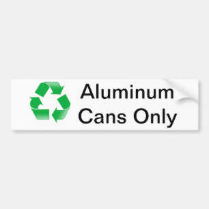 Recycle, Aluminium Cans Only Bumper Sticker