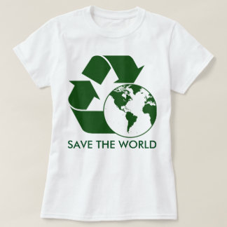 Recycle and save the world. T-Shirt