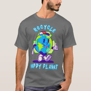 Recycle Happy Planet T-Shirt