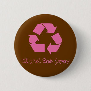 Recycle its Easy Pink 6 Cm Round Badge