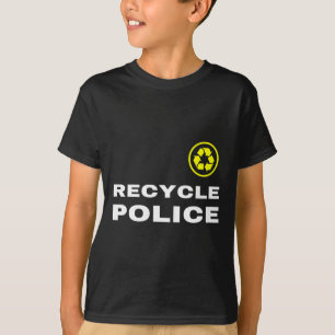 Recycle Police Funny Recycling Slogan Saying Quote T-Shirt