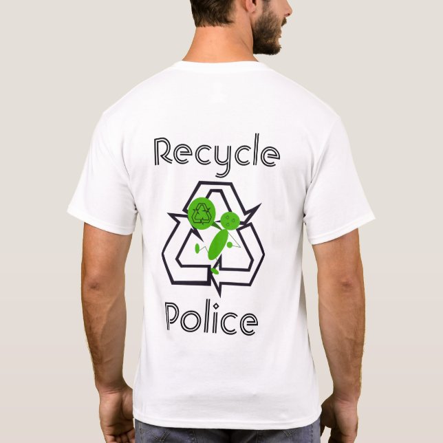 Recycle Police T-Shirt (Back)