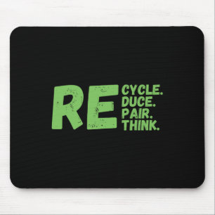 Recycle Reduce Repair Rethink Earth Day Activism  Mouse Mat
