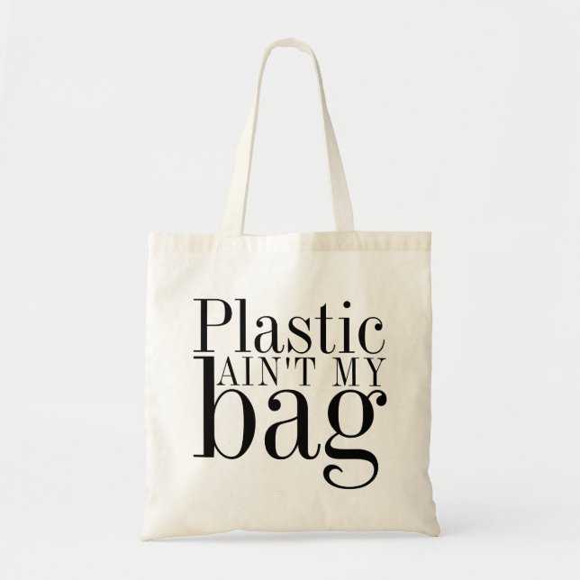 Recycle Reuse Reduce | Plastic Ain't My Bag (Front)