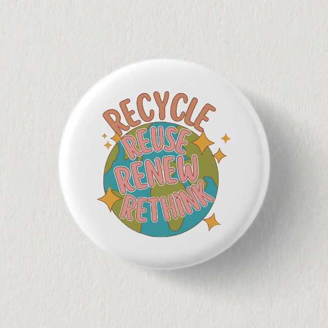 Recycle reuse Renew rethink  3 Cm Round Badge (Front)