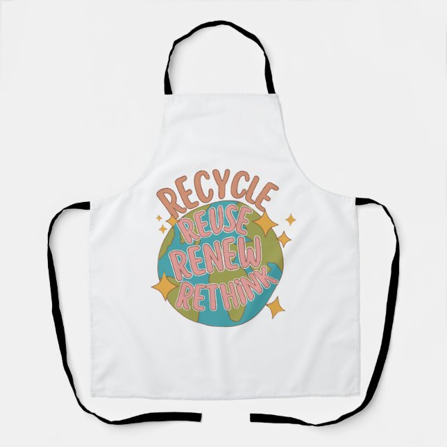 Recycle reuse Renew rethink  Apron (Front)