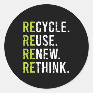 Recycle Reuse Renew Rethink Crisis Environmental A Classic Round Sticker