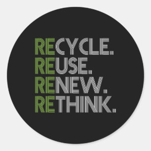 Recycle Reuse Renew Rethink Crisis Environmental A Classic Round Sticker