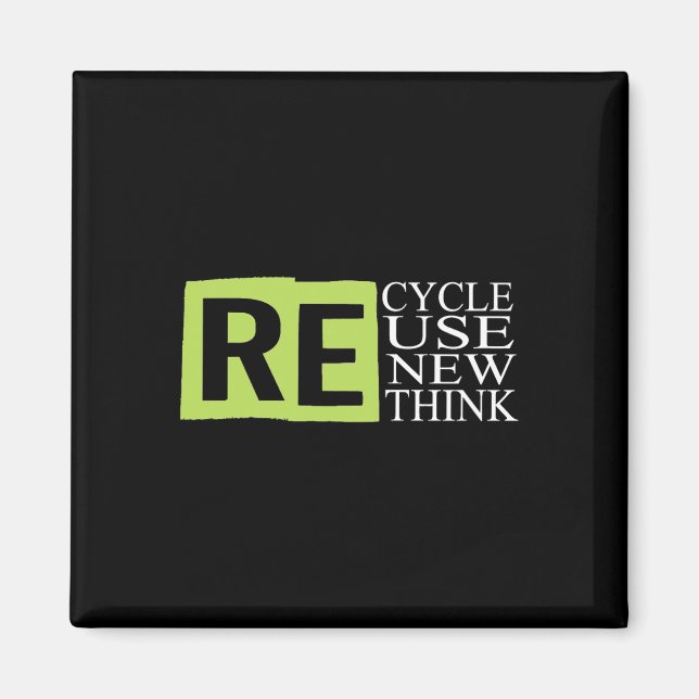 Recycle Reuse Renew Rethink Crisis Environmental A Magnet (Front)