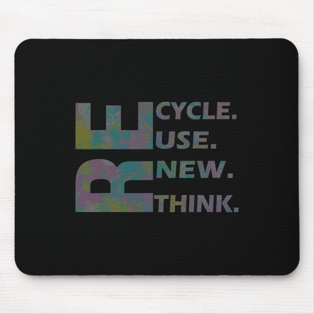 Recycle Reuse Renew Rethink Crisis Environmental A Mouse Mat (Front)