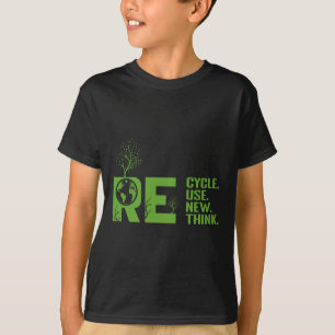 Recycle Reuse Renew Rethink Crisis Environmental A T-Shirt