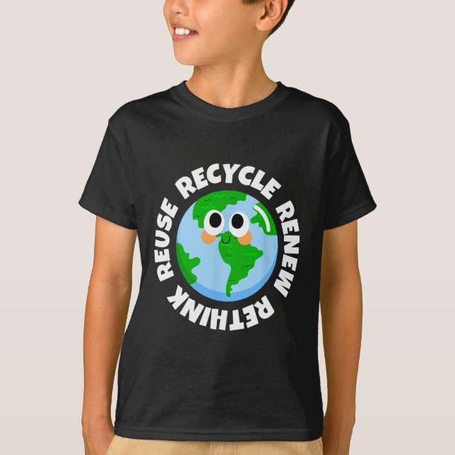 Recycle Reuse Renew Rethink Crisis Environmental E T-Shirt (Front)