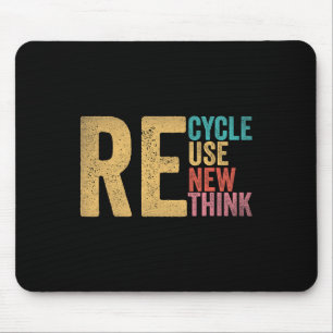 Recycle Reuse Renew Rethink Earth Day 5 Mouse Mat