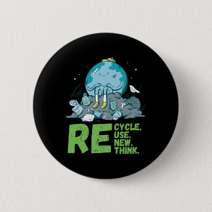 Recycle Reuse Renew Rethink Earth Day Activism  6 Cm Round Badge