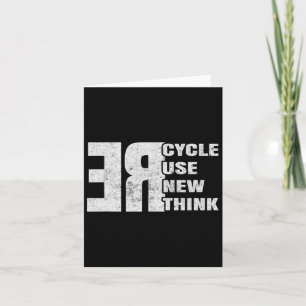 Recycle Reuse Renew Rethink Earth Day Card