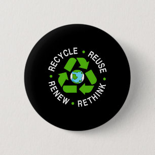Recycle Reuse Renew Rethink Earth Day Environmenta 6 Cm Round Badge