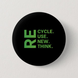 Recycle Reuse Renew Rethink Earth Day Environmenta 6 Cm Round Badge