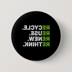 Recycle Reuse Renew Rethink Earth Day Environmenta 6 Cm Round Badge