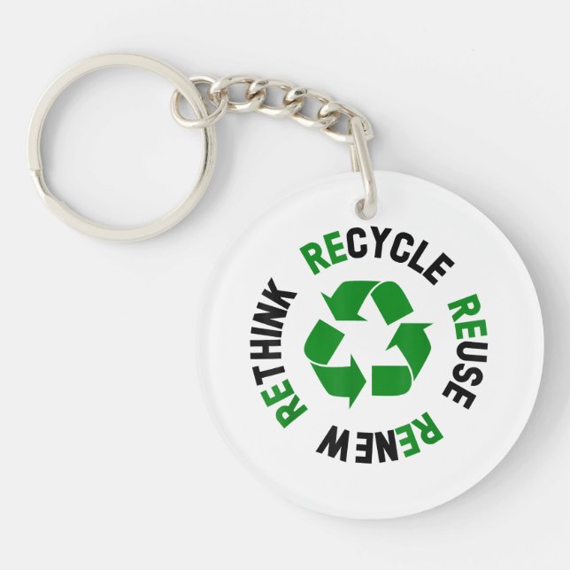 Recycle Reuse Renew Rethink Earth Day Environmenta Key Ring (Front)