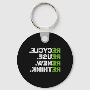 Recycle Reuse Renew Rethink Earth Day Environmenta Key Ring