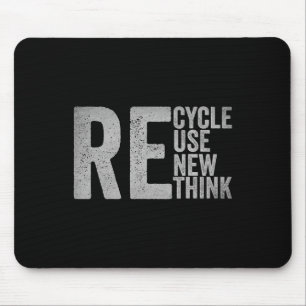 Recycle Reuse Renew Rethink Earth Day Environmenta Mouse Mat