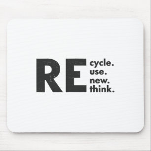 Recycle Reuse Renew Rethink Earth Day Environmenta Mouse Mat