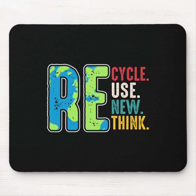 Recycle Reuse Renew Rethink Earth Day Environmenta Mouse Mat (Front)