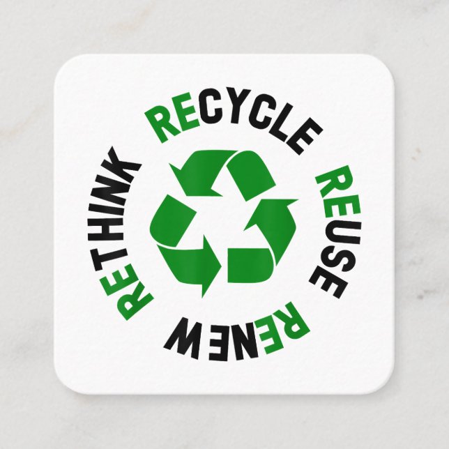 Recycle Reuse Renew Rethink Earth Day Environmenta Square Business Card (Front)