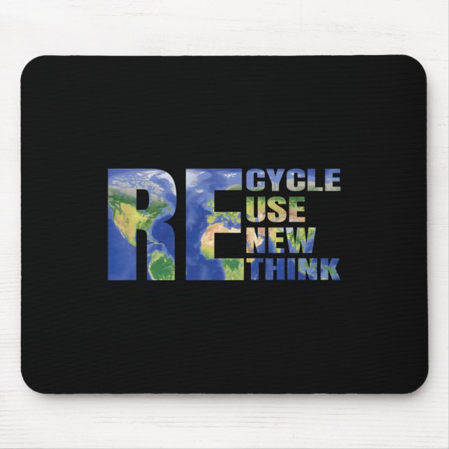 Recycle Reuse Renew Rethink Eco-friendly Earth Day Mouse Mat (Front)