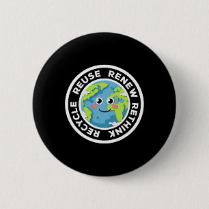 Recycle Reuse Renew Rethink Environmental Activism 6 Cm Round Badge
