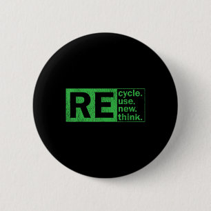 Recycle Reuse Renew Rethink Environmental Protecti 6 Cm Round Badge